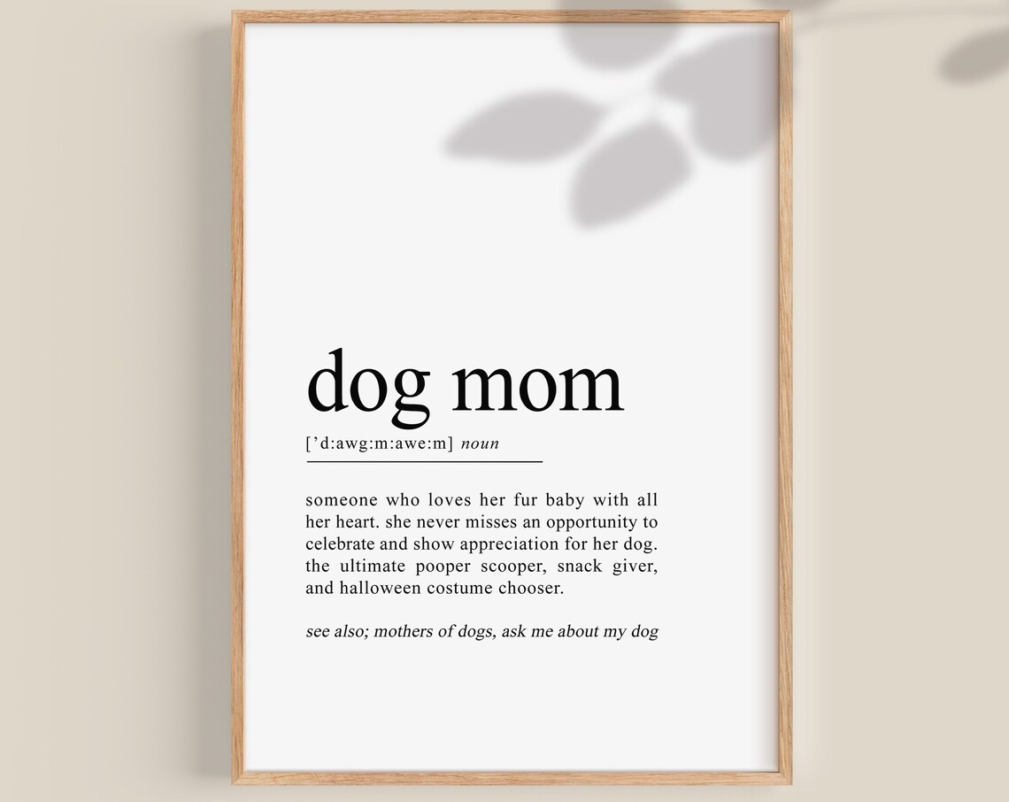 Dog Mom Definition Print, Dog Lover Wall Art