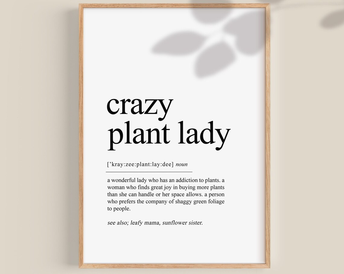Crazy Plant Lady Definition Art Print, Botanical Gift