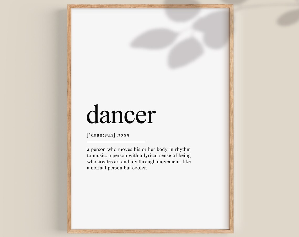 Dance Definition Print, Gift for Dancer Wall Art