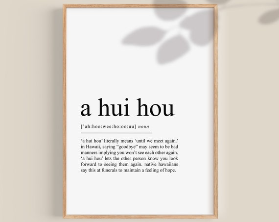 A Hui Hou Definition Art Print, Hawaiian Wall Decor