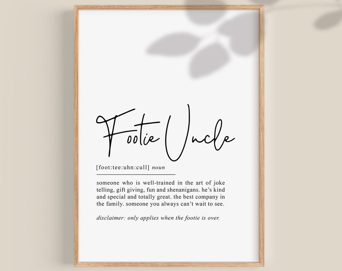 Footie Uncle Funny Definition Meaning Novelty Gift Quote Print