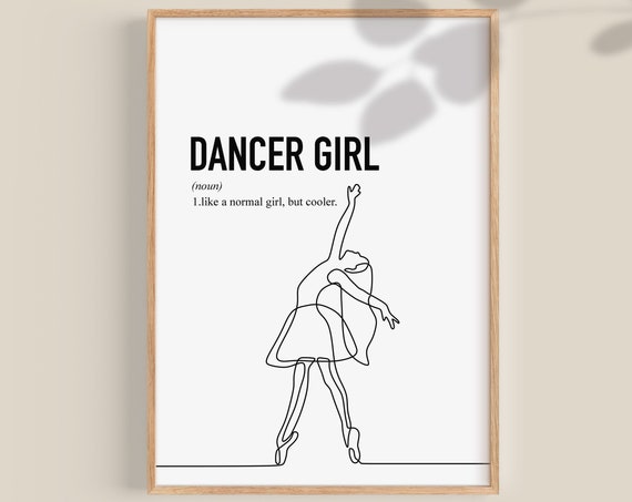 Ballet Dancer Print Love Dancing Teen Girl Room Decor Dance Prints Ballerina Poster Gifts Wall Art Instant