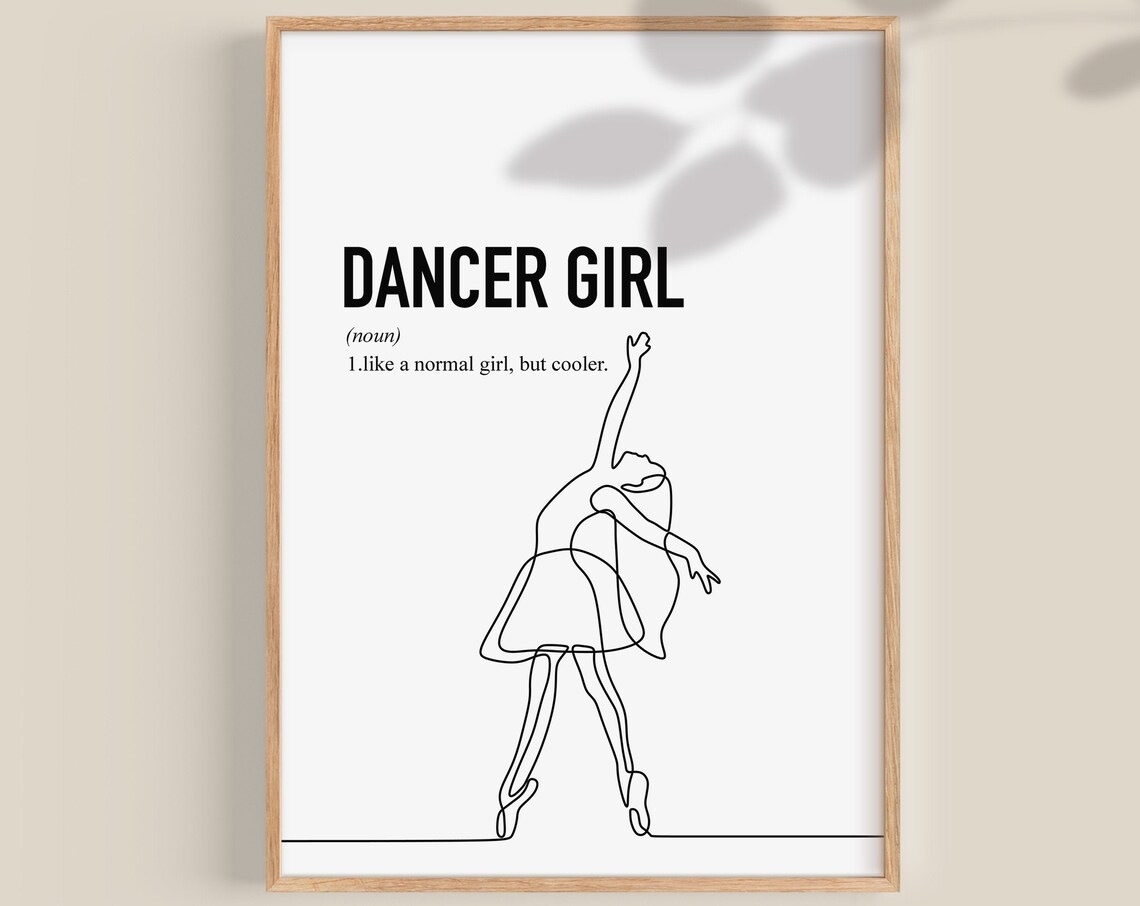 Dancer Girl Like a Normal Girl But Cooler Ballet Line Art Poster