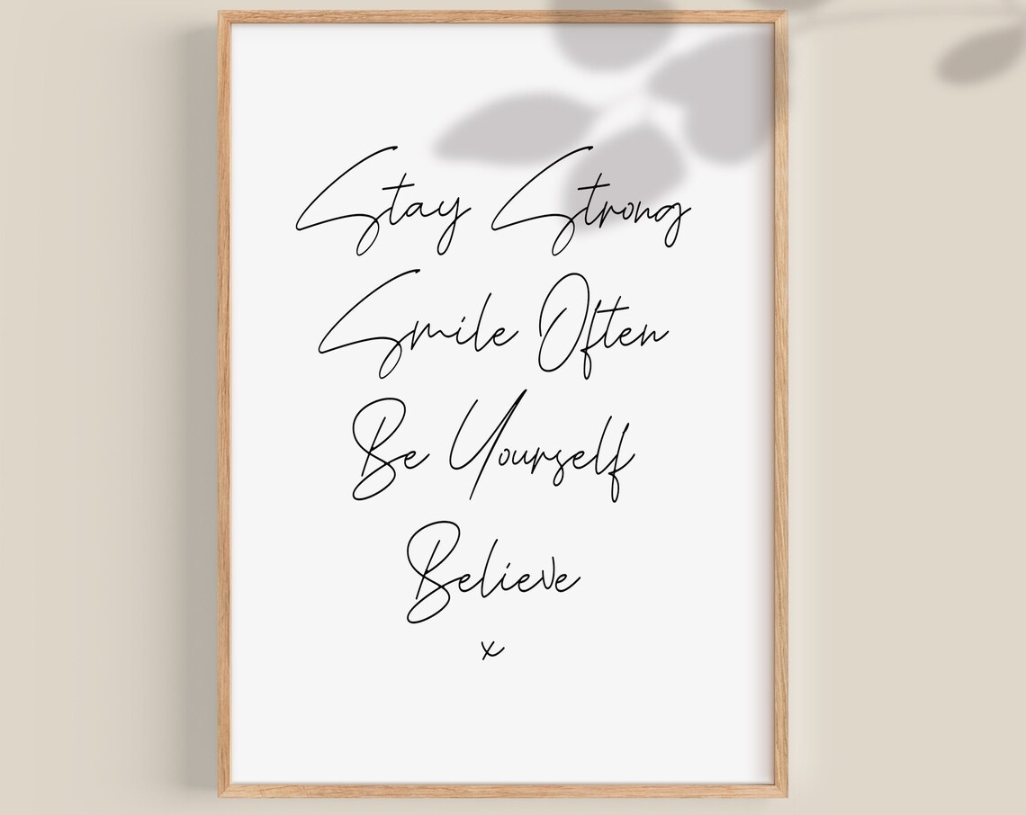 Stay Strong Be Yourself Motivational Quote Art Print