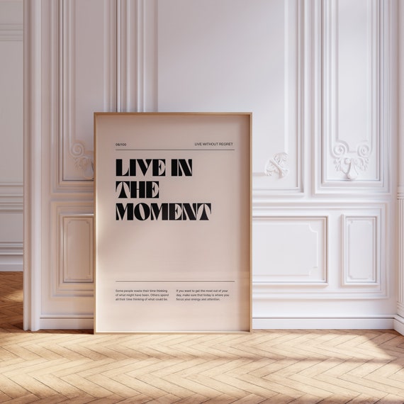 Live In The Moment Poster Inspirational Wall Art For Home Office Modern Art Prints Gallery Wall Decoration Art Digitalprint