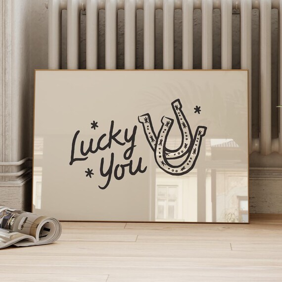 Lucky You Horseshoe Script Black Hand Drawn Western Good Luck Poster