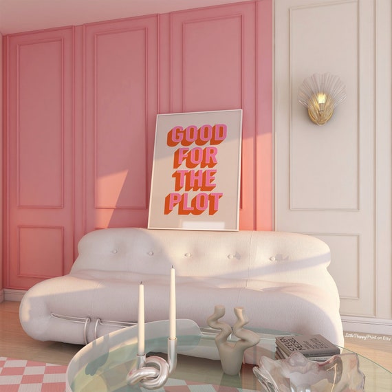 Good For The Plot Print Pink Orange Beige Funny Girly Dopamine Decor Retro College Dorm Room Typography Home Decor Instant Download