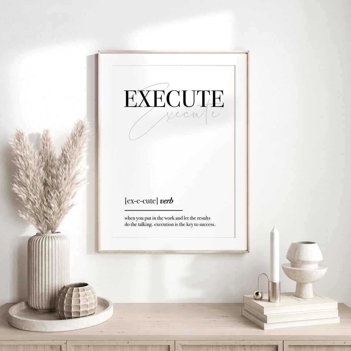 Execute Definition Motivational Quote Art Print