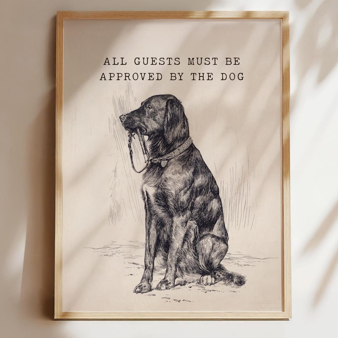 All Guests Must Be Approved by the Dog Funny Sketch Art Poster