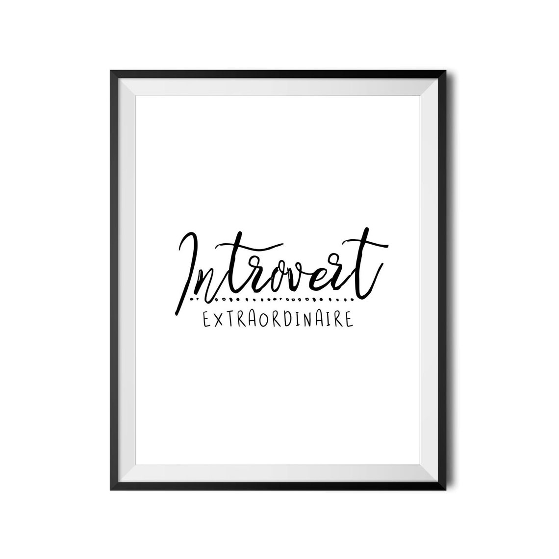 Introvert Extraordinaire Hand Lettered Script Funny Quote Poster - Image 3