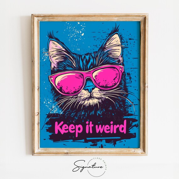 Vibrant Fun Keep It Weird Cat Pink Sunglasses Pop Art Poster