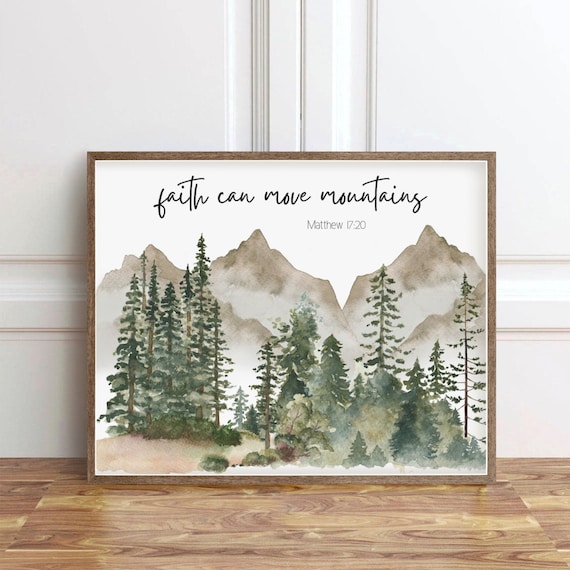 Faith Can Move Mountains Matthew 17 20 Watercolor Pine Scripture Print