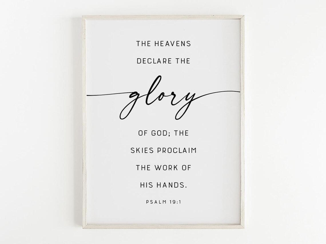 The Heavens Declare The Glory Of God Psalm 19:1 Scripture Wall Art