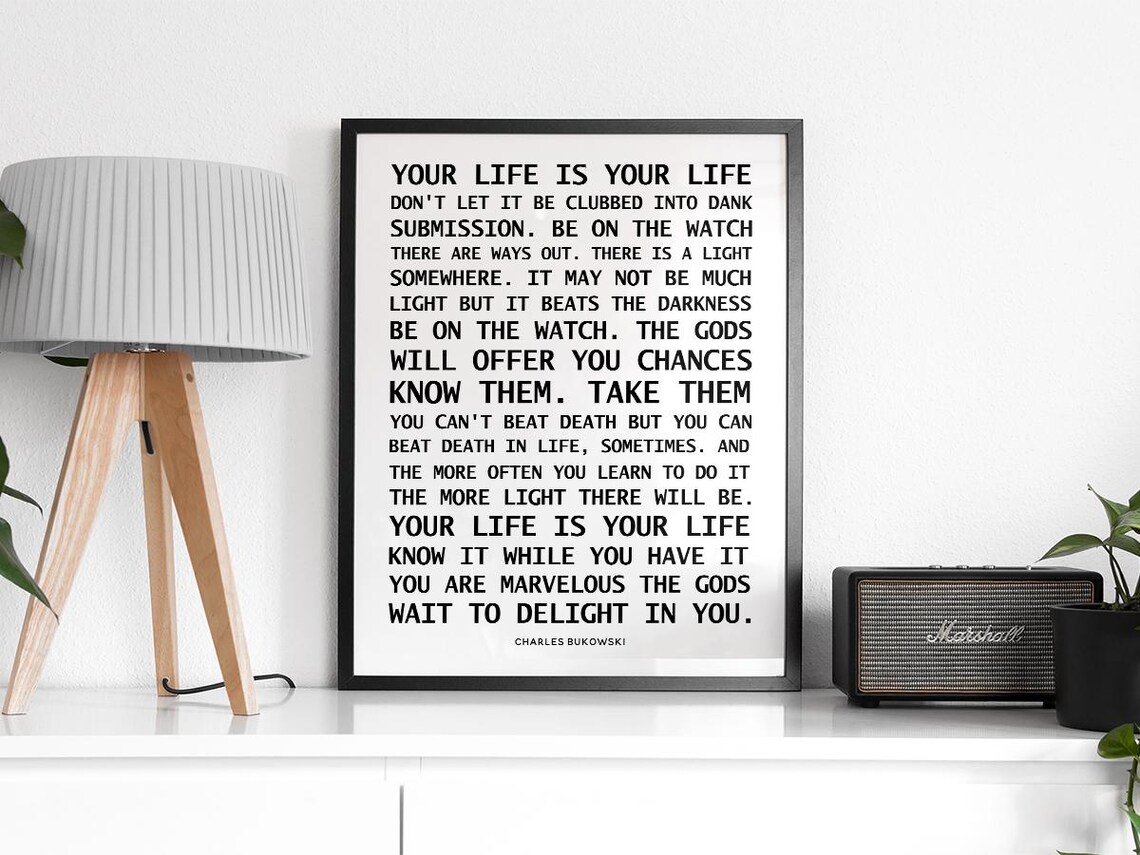 Charles Bukowski Your Life Is Your Life Defiant Quote Wall Art - Image 2