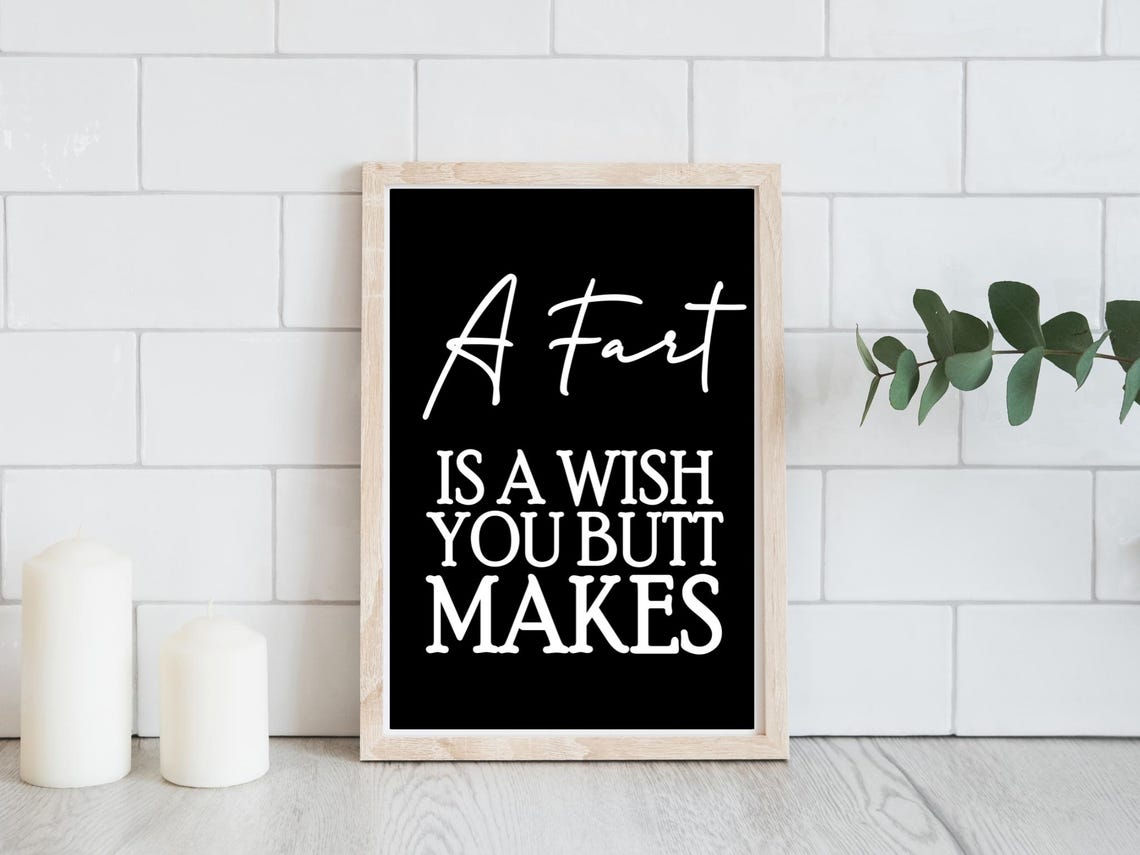 A Fart Is A Wish Your Butt Makes Funny Bathroom Black Poster