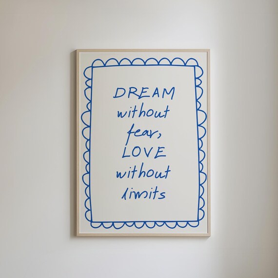 Dream Without Fear Love Without Limits Affirmation Quotes Print Cute Aesthetic Apartment Prints College Dorm Room Decor