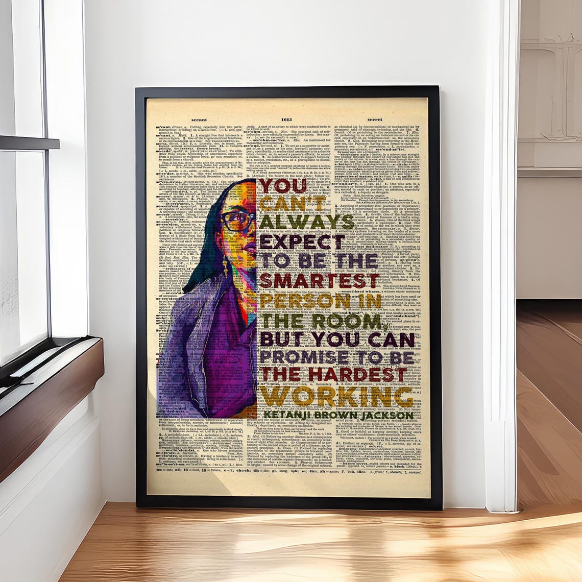 Ketanji Brown Jackson You Cant Always Expect To Be The Smartest Person Poster Ketanji Brown Poster Ketanji Brown Quote Feminist Women