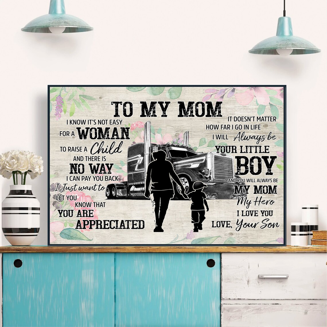 To My Mom Truck Driver Mother and Son Appreciation Message Poster - Image 3