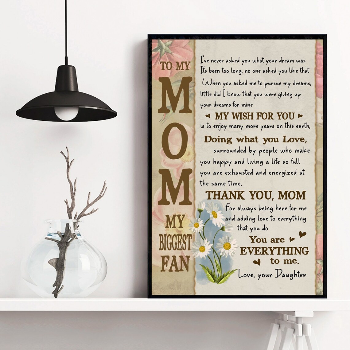 To My Mom My Biggest Fan Daisy Flowers Thank You Message Poster - Image 4
