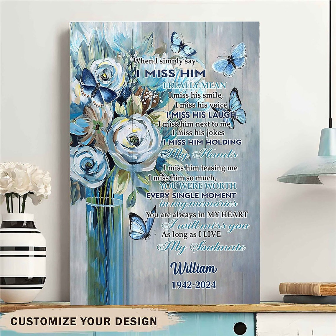 'When I Simply Say I Miss Him' Memorial Butterfly Flowers Poster - Image 4
