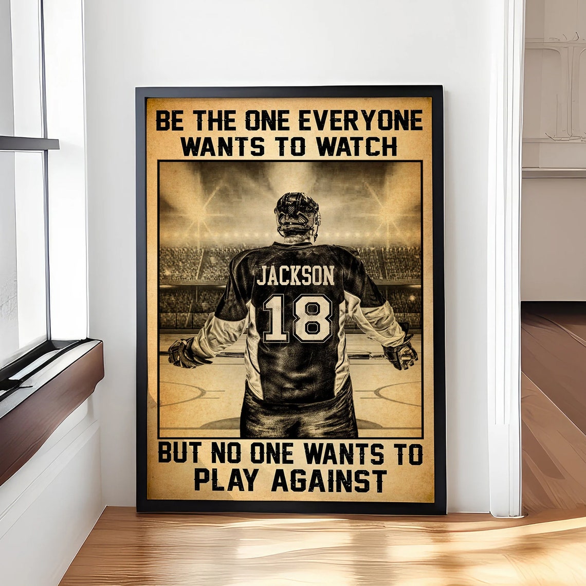 Personalized Hockey Be The One Everyone Wants To Watch Postercanvas Hockey Gifts Gifts For Hockey Players Sport Gifts For Son - Image 4