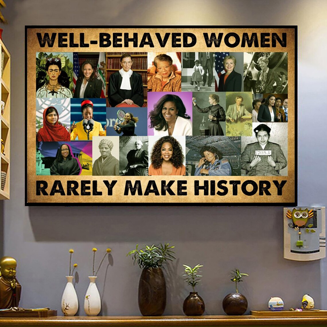 Well Behaved Women Rarely Make History Famous Women Collage Print - Image 4