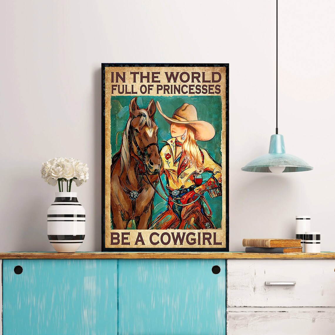 'In A World Full Of Princesses Be A Cowgirl' Vintage Western Poster - Image 3