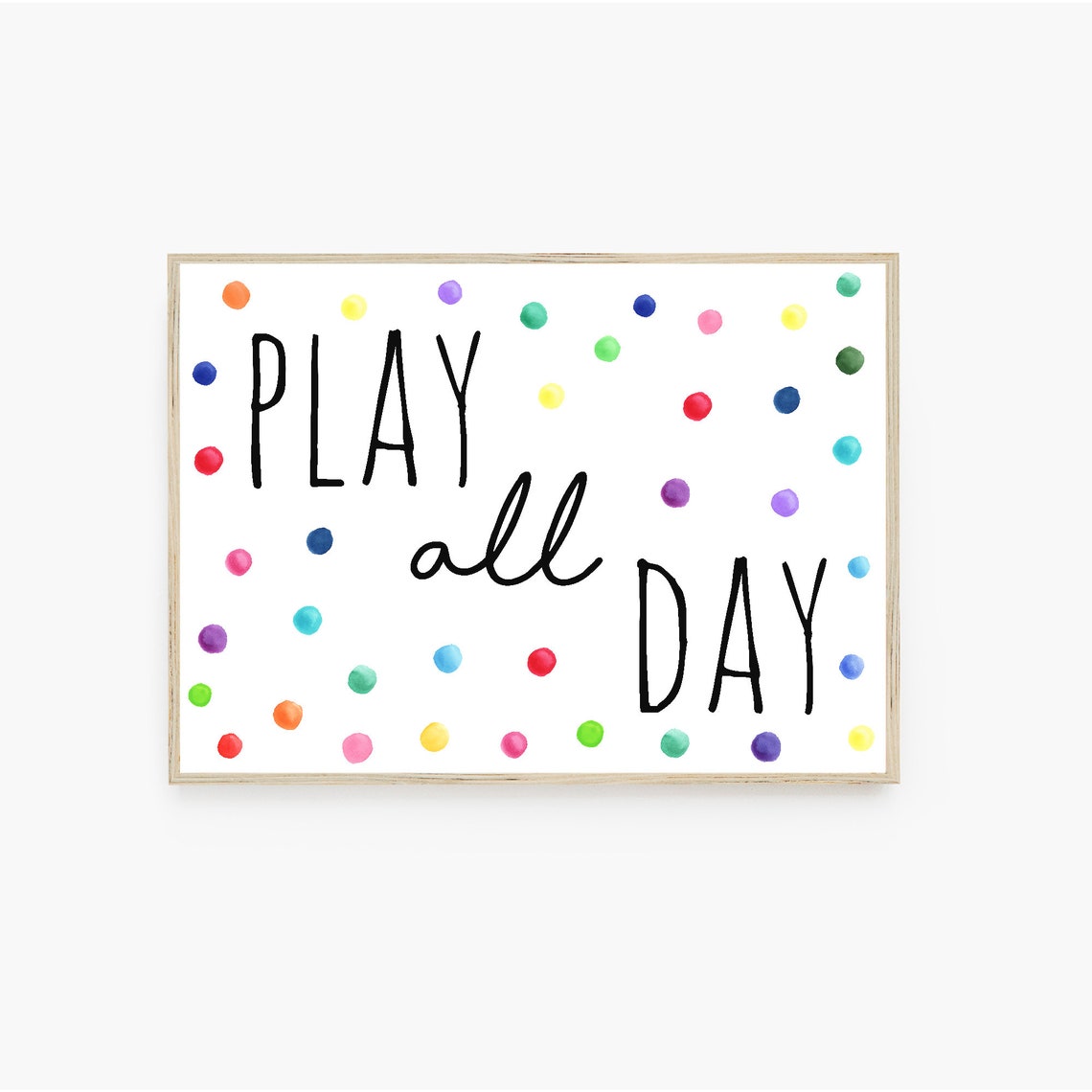 Play All Day Hand Lettered Rainbow Confetti Dots Playroom Poster - Image 2