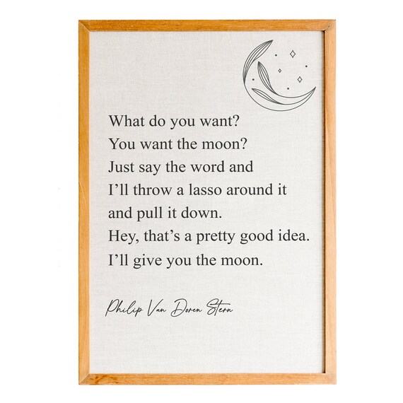 Philip Van Doren Stern I Will Give You The Moon Quote Poster