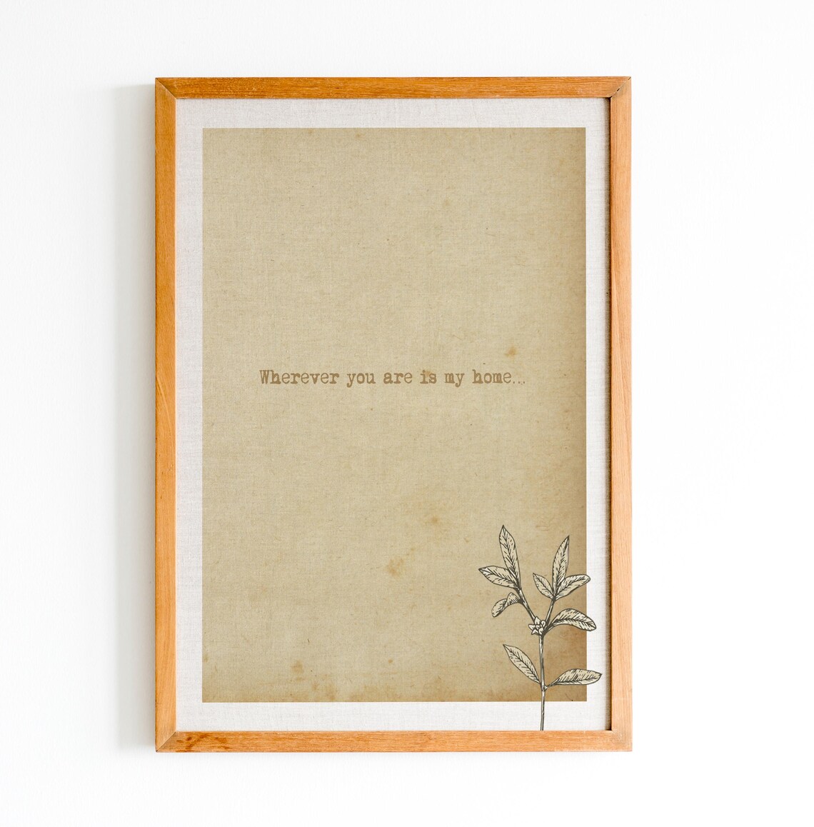 Wherever You Are Is My Home Jane Eyre Quote Art Vintage Paper Poster