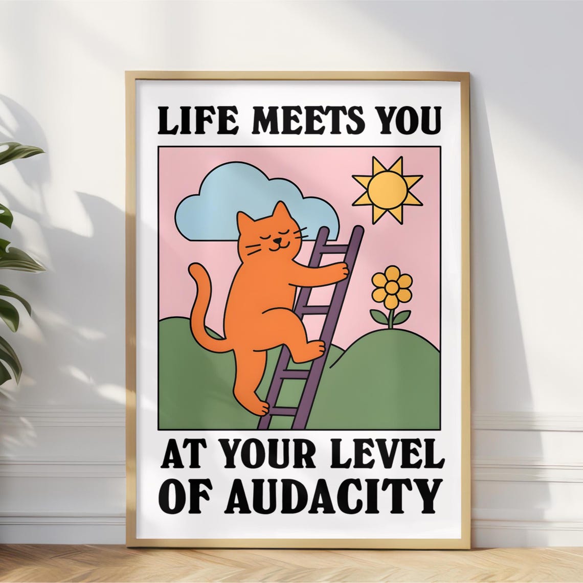 Life Meets You At Your Level Of Audacity Retro Cat Quote Poster