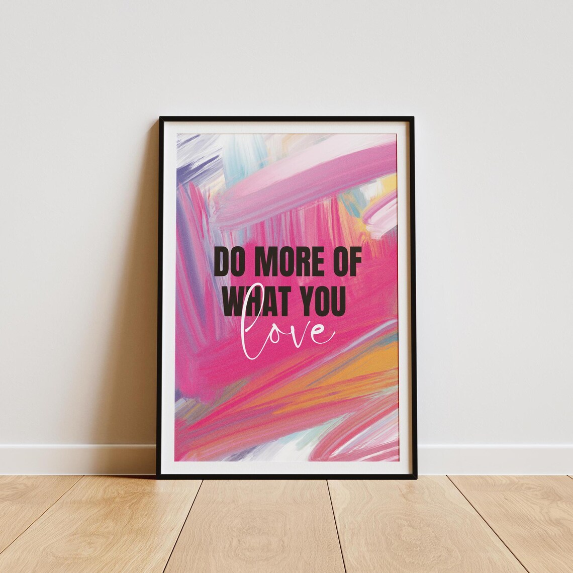 Do More Of What You Love Pink Brushstroke Quote Poster Modern Minimal