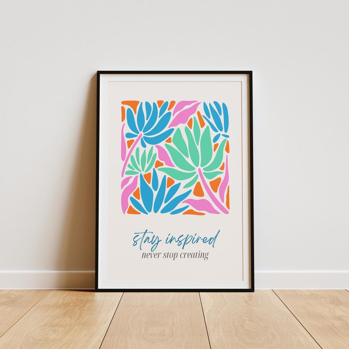 Stay Inspired Never Stop Creating Tropical Botanical Leaf Art Poster