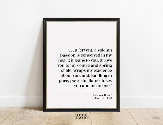 Charlotte Bronte Jane Eyre Passion Quote Right Aligned Typography Poster