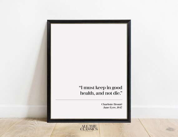 Jane Eyre Good Health Quote Charlotte Bronte Minimalist Literary Poster