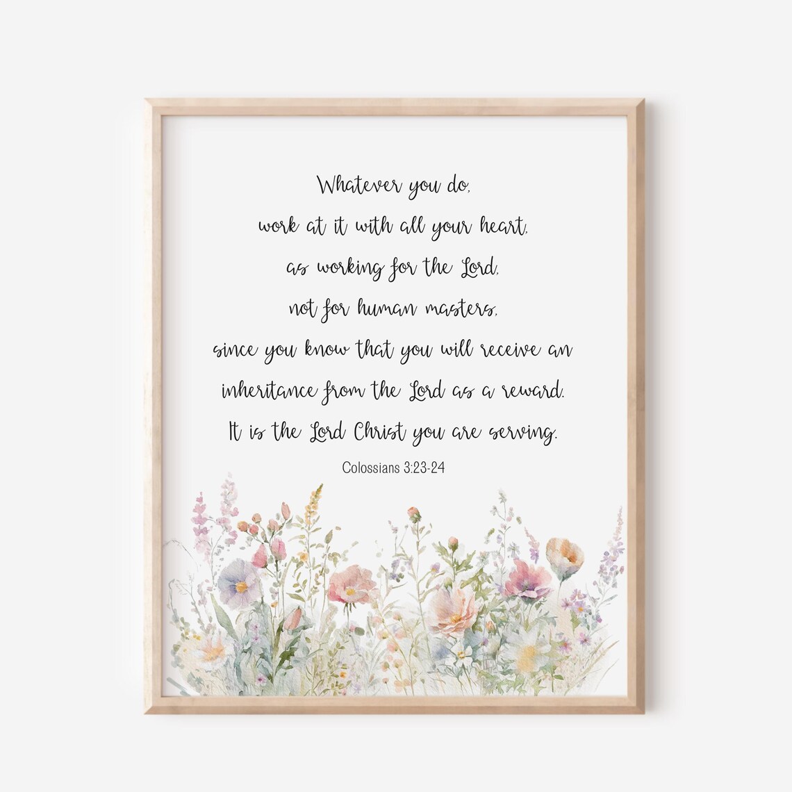 Colossians 3 23-24 Work Heartily Wildflower Watercolor Scripture Poster