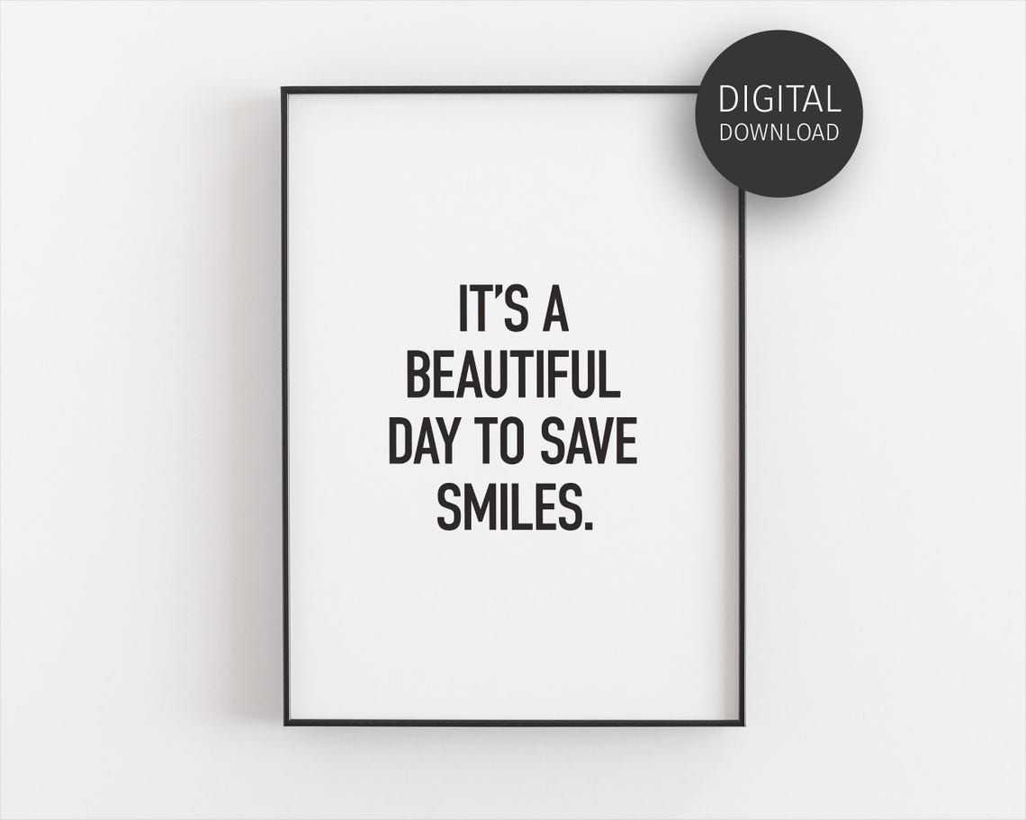 Beautiful Day To Save Smiles Bold Dental Office Quote Poster
