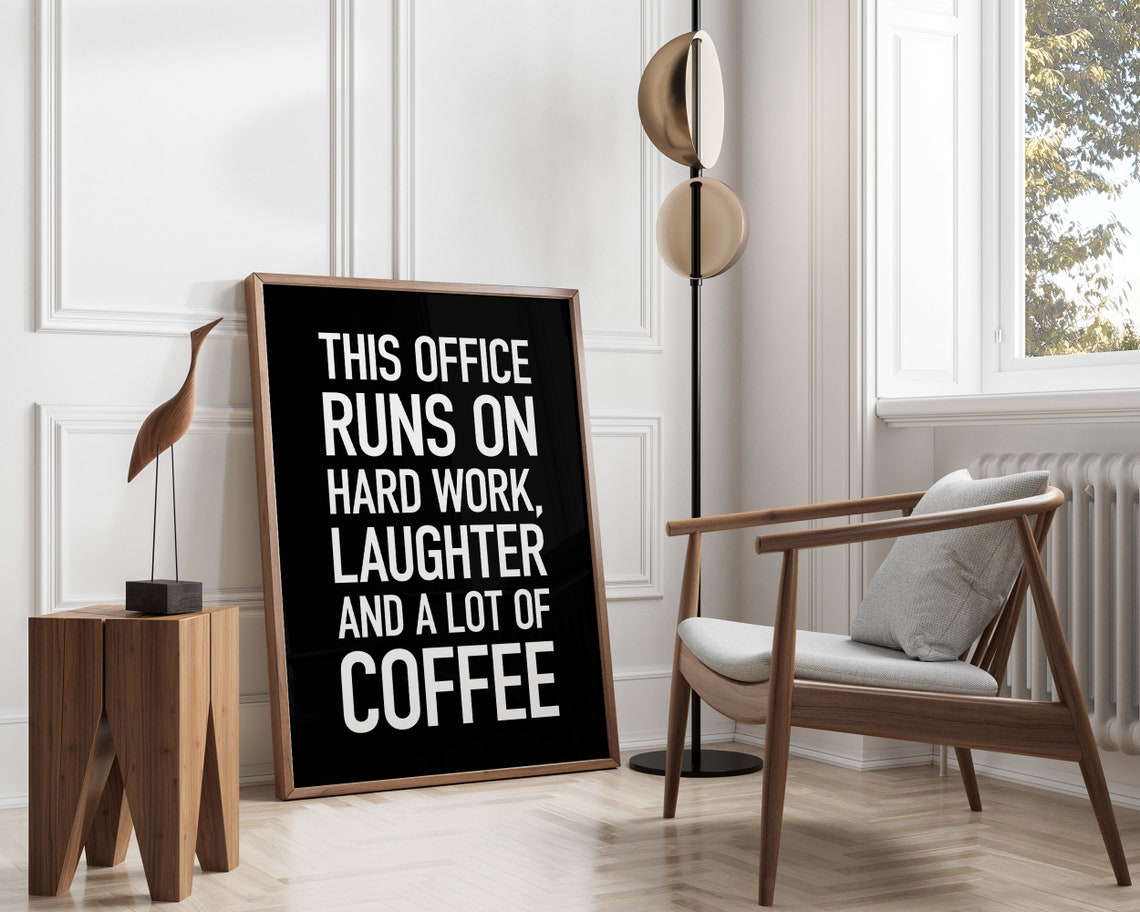 Office Runs On Hard Work Coffee Funny Workplace Quote Poster - Image 3