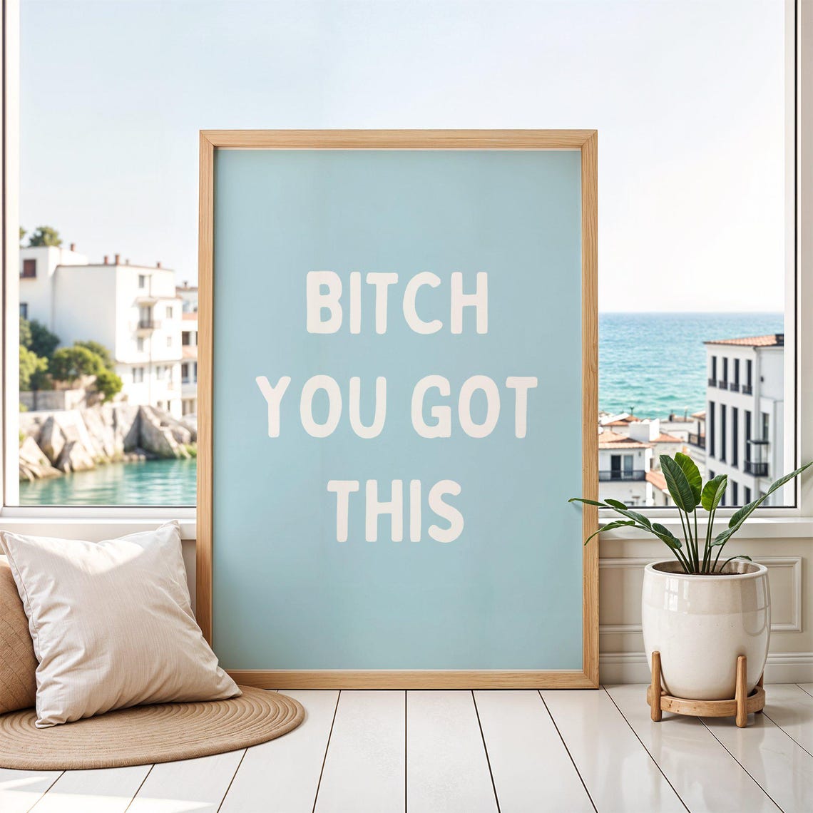 Bitch You Got This Print Poster Empowerment Wall Art Funny Motivational Quote Blue White