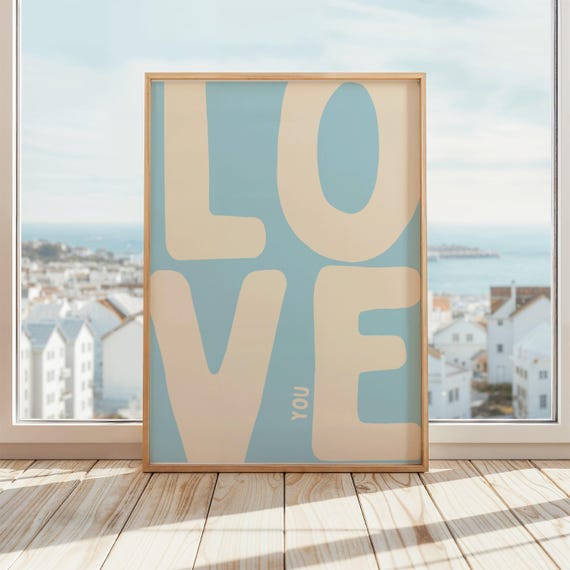 Love You Poster Minimalist Print Bold Typography Wall Art Modern Home Decor Blue Beige
