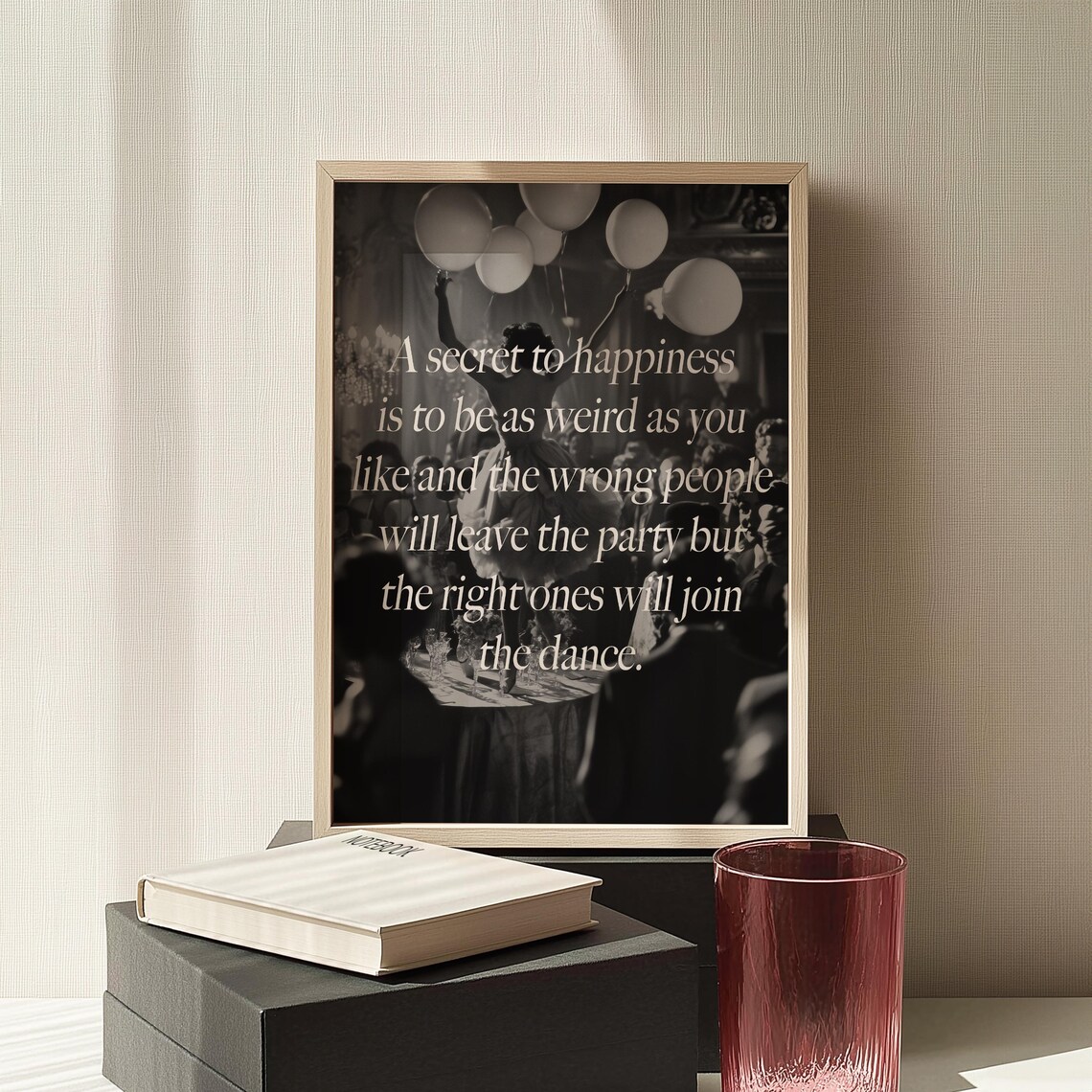 A Secret to Happiness Weird Party Quote Inspirational Typography Poster