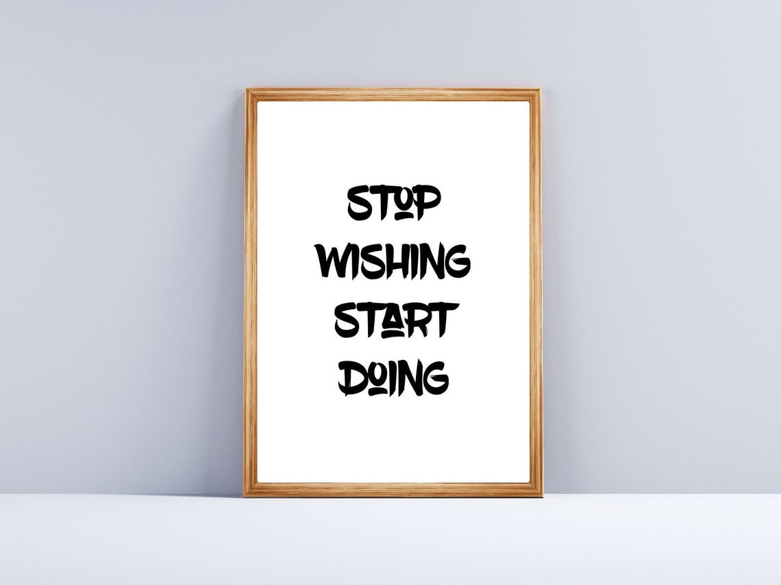 Stop Wishing Start Doing Bold Black Motivational Typography Wall Art