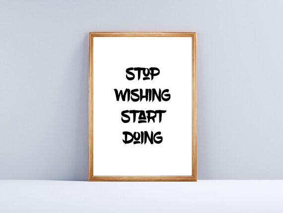 Stop Wishing Start Doing Bold Black Motivational Typography Wall Art