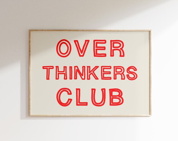 Over Thinkers Club Funny Retro Quote Art Print