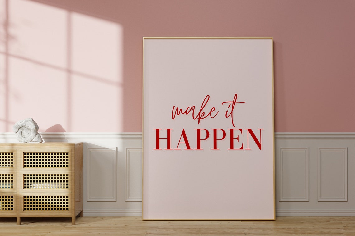 Make It Happen Quote Print Inspirational Motivational Quotepink Red Quotepink Red Style Wall Artdigital Printableinstant