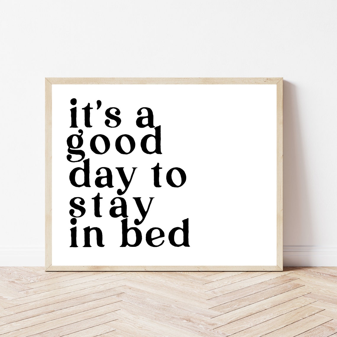 It's a Good Day to Stay in Bed Lazy Weekend Cozy Bedroom Quote Poster