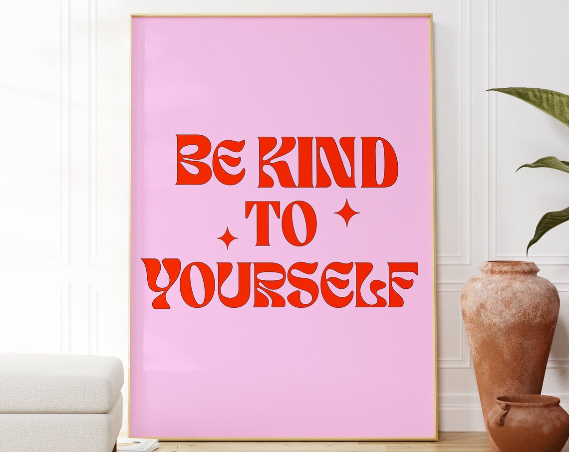 Be Kind to Yourself Pink Retro Self Love Colorful Quote Wall Poster
