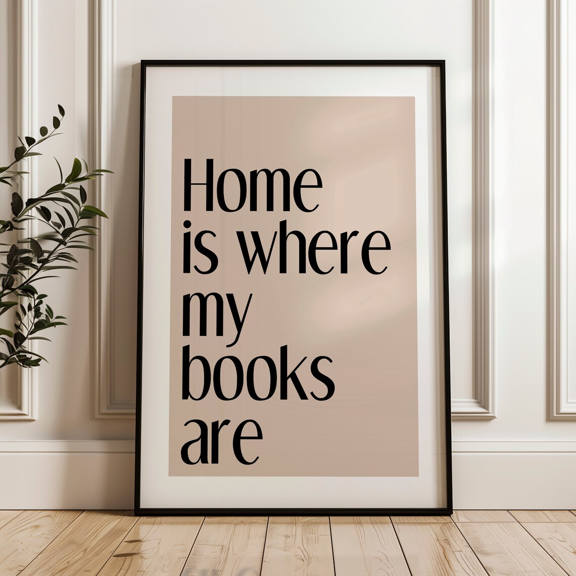 Home Is Where My Books Are Beige Minimalist Bookish Decor Poster