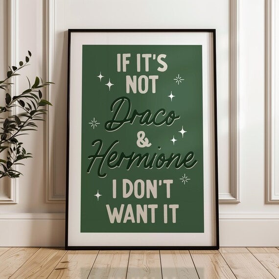 If It Is Not Draco and Hermione Dramione Bookish Typography Poster