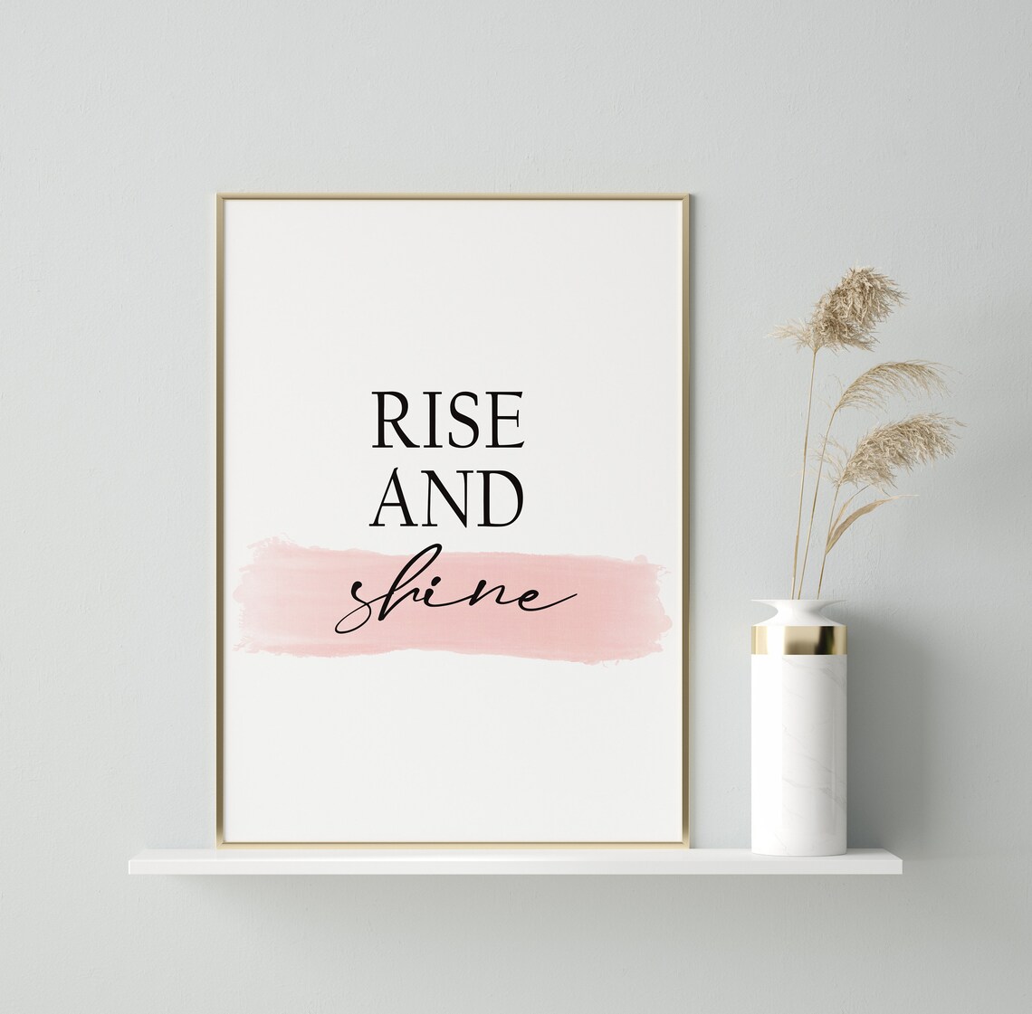 Rise And Shine Pink Watercolor Brush Minimalist Morning Poster